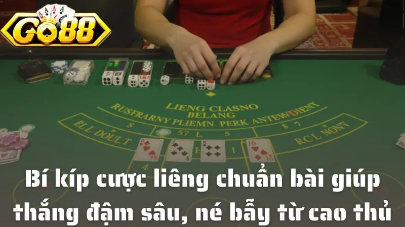 Bỏ túi bí kíp cược liêng chuẩn bài giúp thắng đậm sâu, né bẫy từ cao thủ